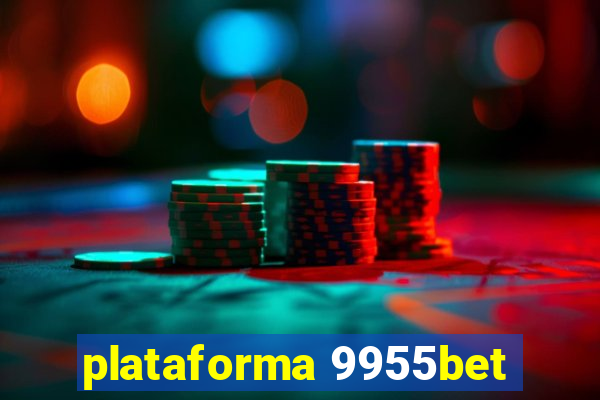 plataforma 9955bet